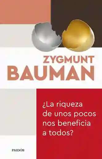 ¿la Riqueza De Unos Pocos Nos Beneficia A Todos?