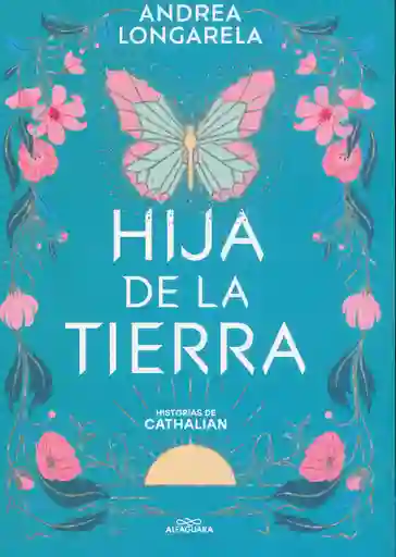 Hija De La Tierra (historias De Cathalian 1)