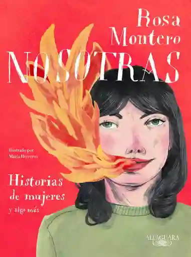 Nosotras. Historias De Mujeres Y Algo Más