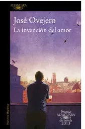 La Invencion Del Amor, José Ovejero, (de Segunda Mano Como Nuevo)