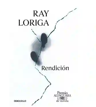 Rendicion	 Ray Loriga, (de Segunda Mano Como Nuevo)