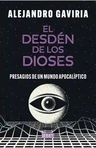 El Desdén De Los Dioses