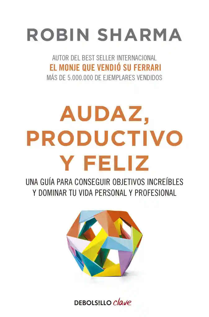 Audaz, Productivo Y Feliz