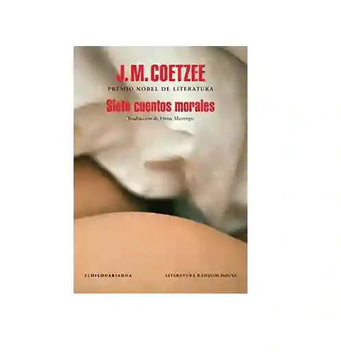 Siete Cuentos Morales, J.m. Coetzee, ( De Segunda Mano Como Nuevo )