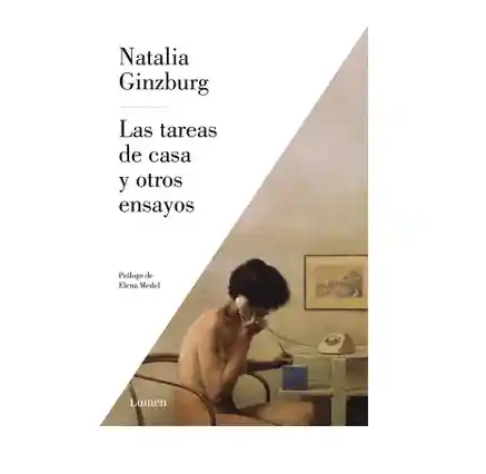 Las Tareas De Casa Y Otros Ensayos, Natalia Ginzburg, ( De Segunda Mano Como Nuevo)