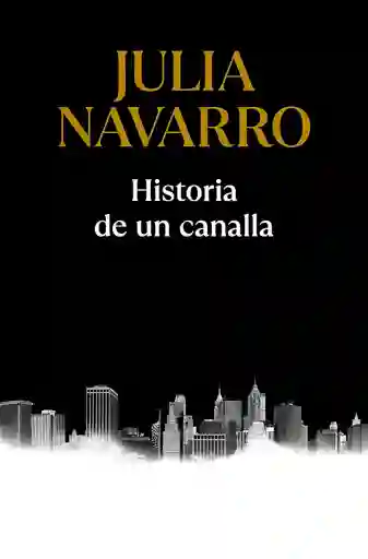 Historia De Un Canalla