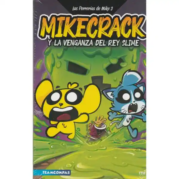 Las Perrerías De Mike 3. Mikecrack Y La Venganza Del Rey Slime