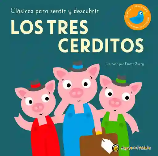 Clásicos Para Sentir Y Descubrir - Los Tres Cerditos