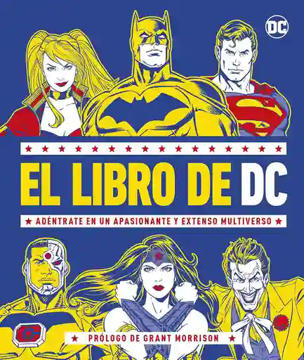 El Libro De Dc: Adéntrate En Un Apasionante Y Extenso Multiverso