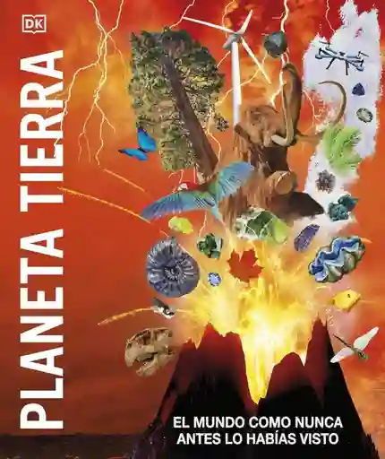 Planeta Tierra: El Mundo Como Nunca Antes Lo Había