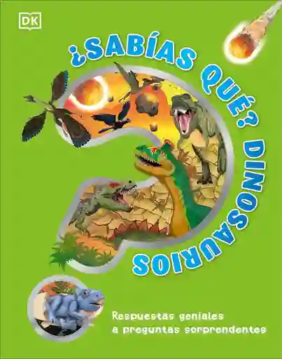 Sabias Que. Dinosaurios