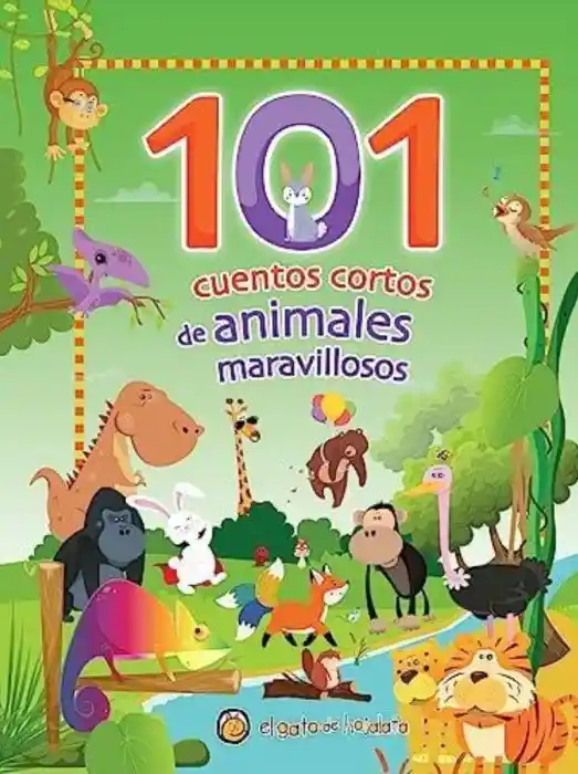 101 Cuentos Cortos De Animales Maravillosos