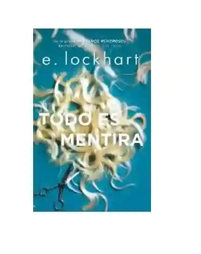 Todo Es Mentira E. Lockhart, ( De Sgunda Mano Como Nuevo)