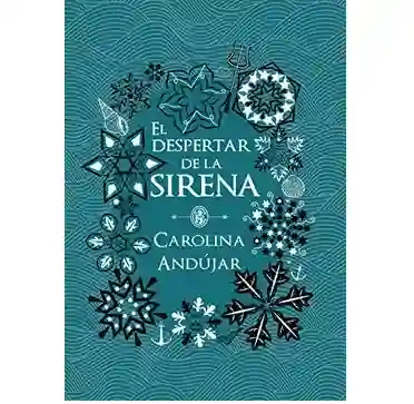 El Despertar De La Sirena, Carolina Andújar, De Segunda Mano Como Nuevo