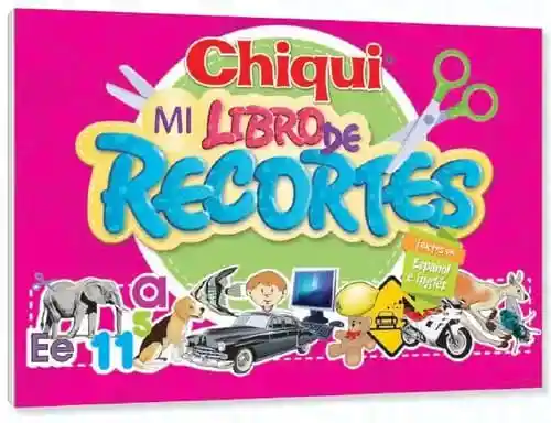 Chiqui Mi Libro De Recortes Textos En Español E Ingles