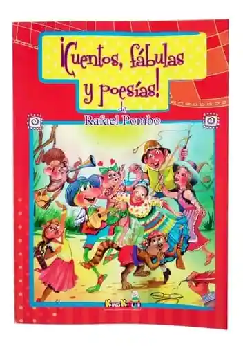 Libro Cuentos Fabulas Y Poesías De Rafael Pombo Para Niños