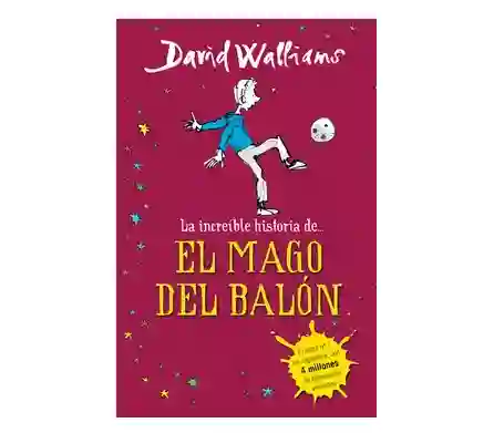 Increible Historia De El Mago Del Balon David Walliams, De Segunda Mano Como Nuevo