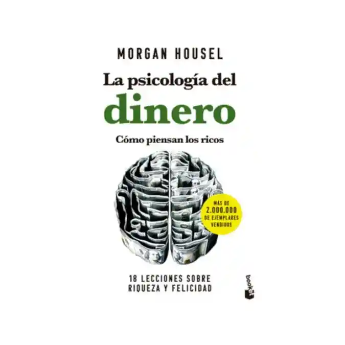 La Psicología Del Dinero