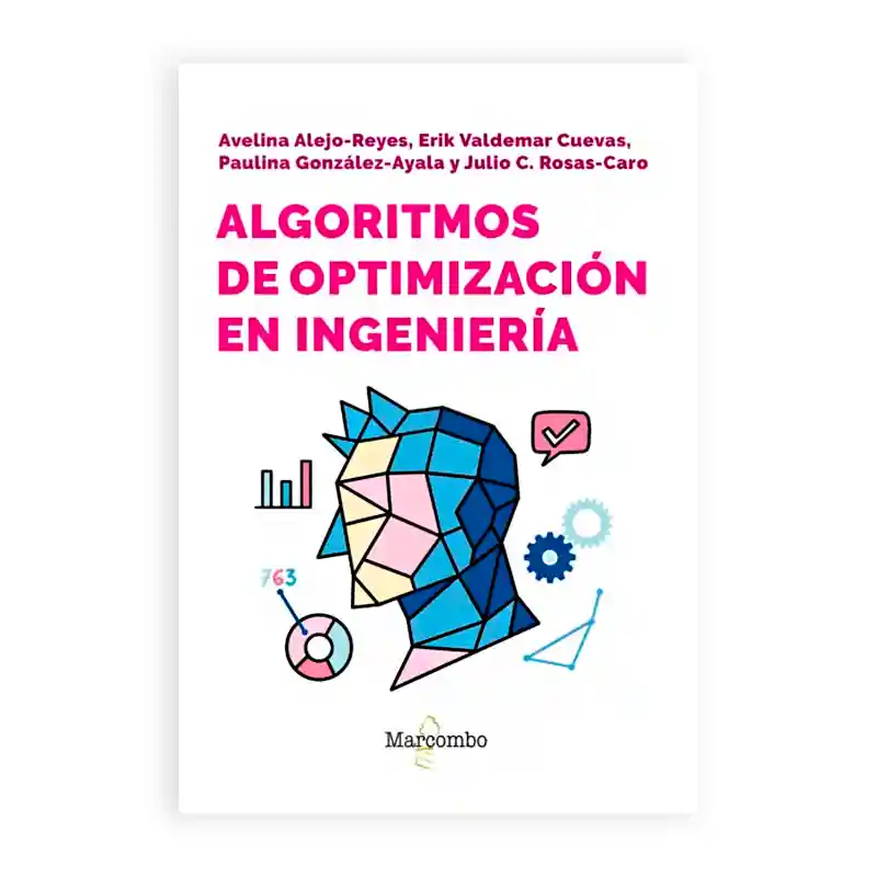 Algoritmos De Optimizacion En Ingenieria | Marcombo