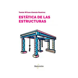 Estática De Las Estructuras | Tomas Wilson Alemán