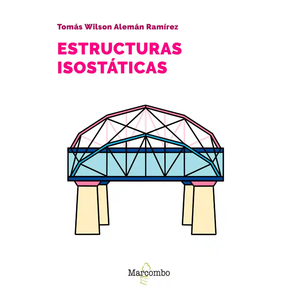 Estructuras Isostáticas | Tomas Wilson Alemán