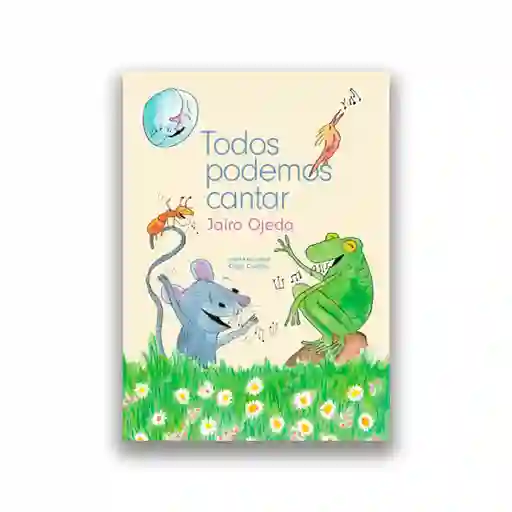 Libro Todos Podemos Cantar Jairo Ojeda