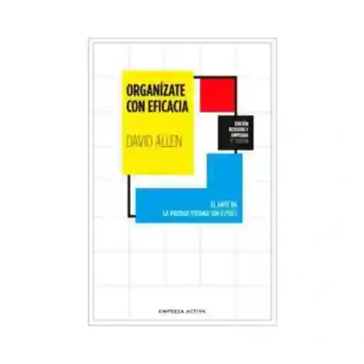 Organizate Con Eficacia -ed.revisada (col)