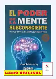 El Poder De La Mente Subconsciente