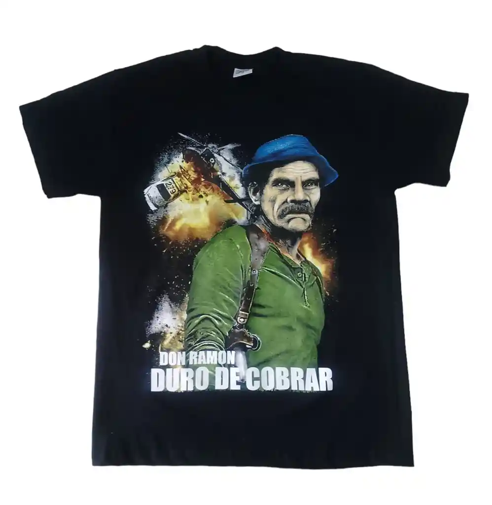 Camiseta Don Ramon Duro De Cobrar Camiseta Estampada