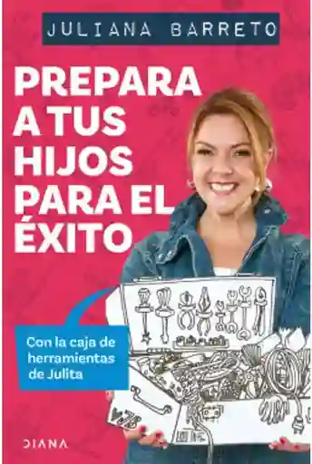 Prepara A Tus Hijos Para El Éxito