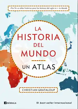 La Historia Del Mundo: Un Atlas