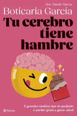 Tu Cerebro Tiene Hambre