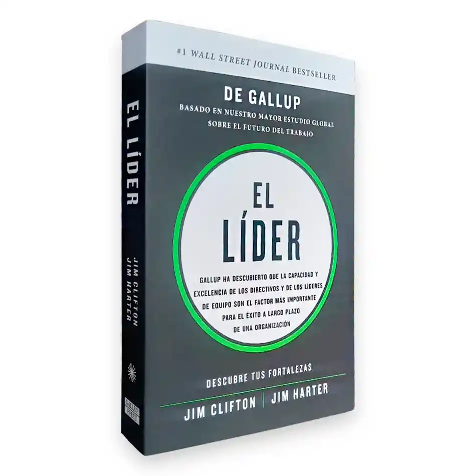 El Líder | Descubre Tus Fortalezas | Jim Clifton-jim Harter