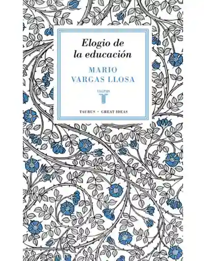 Elogio De La Educacion	mario Vargas Llosa, De Segunda Mano Como Nuevo