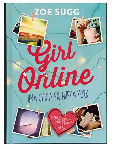 Girl Online. Una Chica En Nueva York, Zoe Sugg De Segunda Mano Como Nuevo