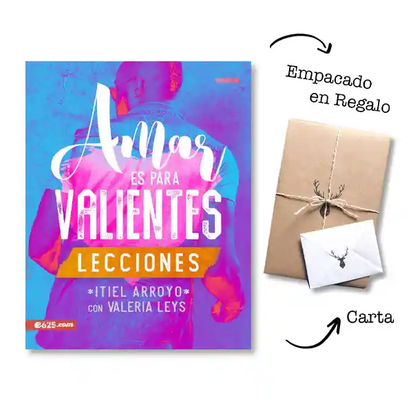 Amar Es Para Valientes – Lecciones