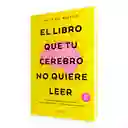 El Libro Que Tu Cerebro No Quiere Leer | David Del Rosario