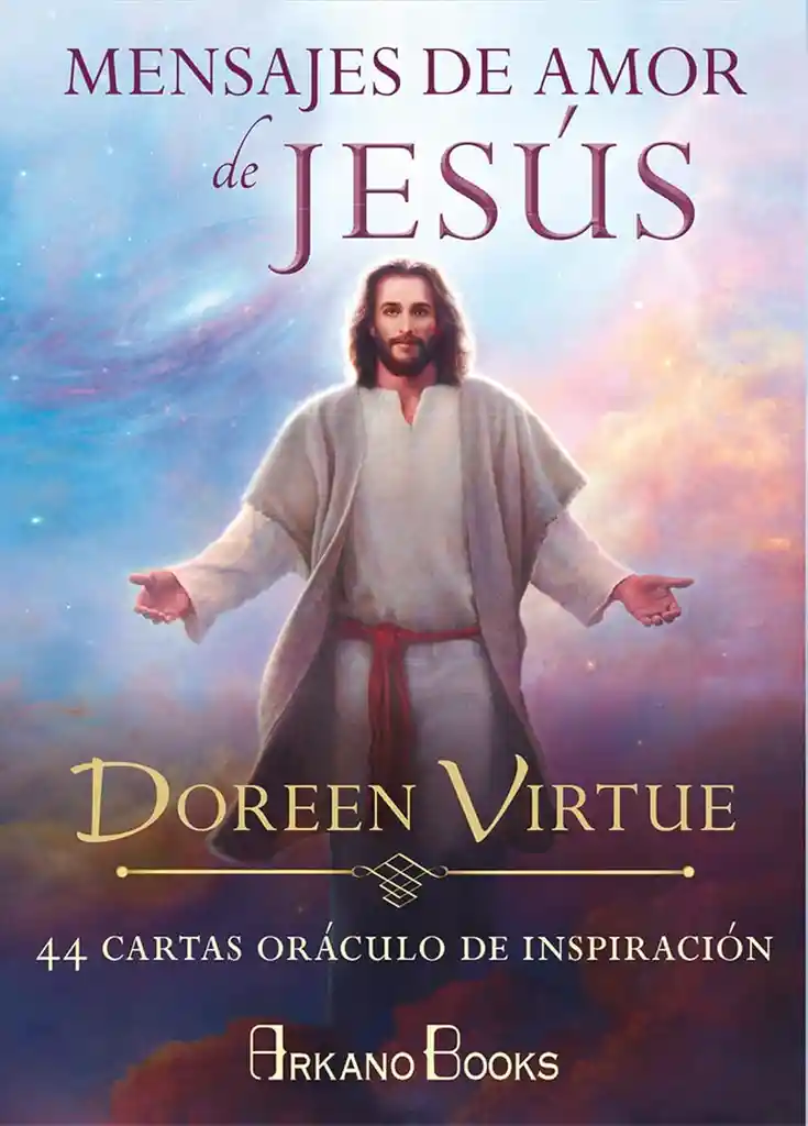 Mensajes De Amor De Jesús: 44 Cartas Oráculo De Inspiración