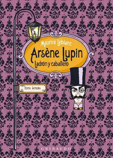 Arsène Lupin, Ladrón Y Caballero