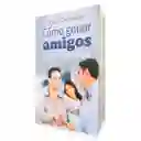 Cómo Ganar Amigos E Influir Sobre Los Demás