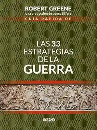 Guía Rápida De Las 33 Estrategias De La Guerra