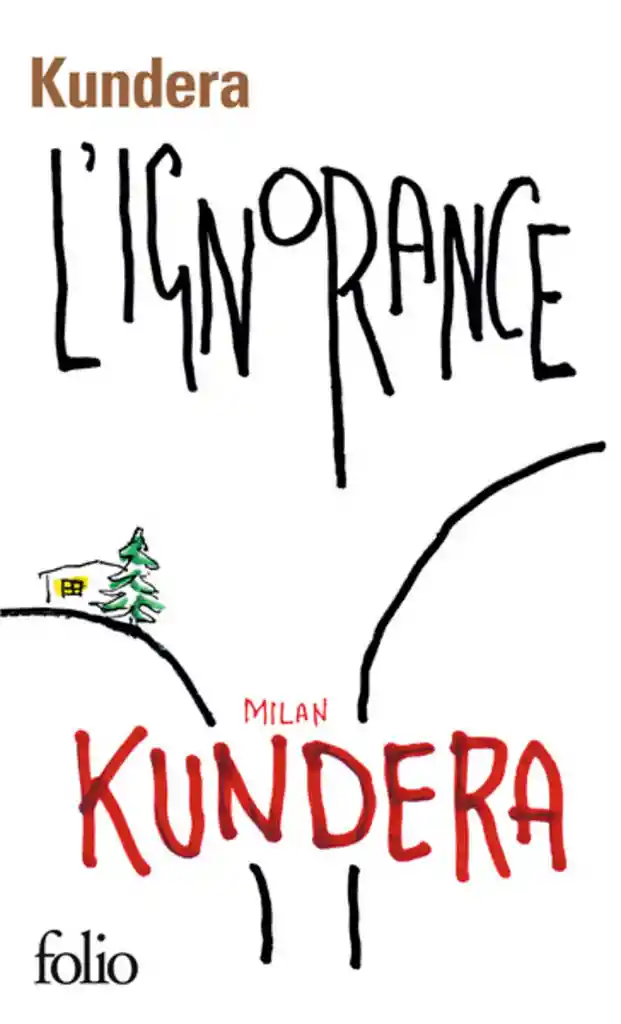 L Ignorance - Milan Kundera