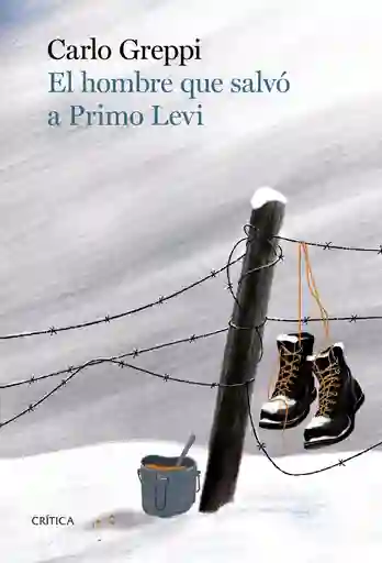 El Hombre Que Salvó A Primo Levi