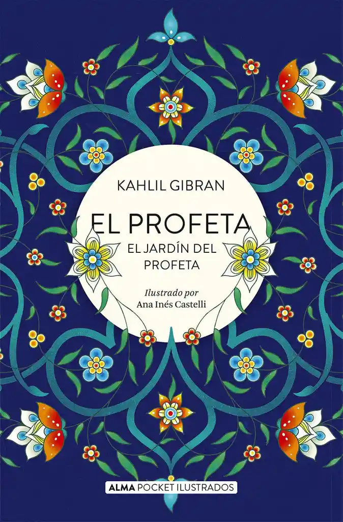 El Profeta Y El Jardín Del Profeta (ilustrado)