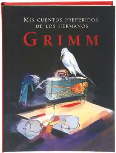 Mis Cuentos Preferidos Hermanos Grimm