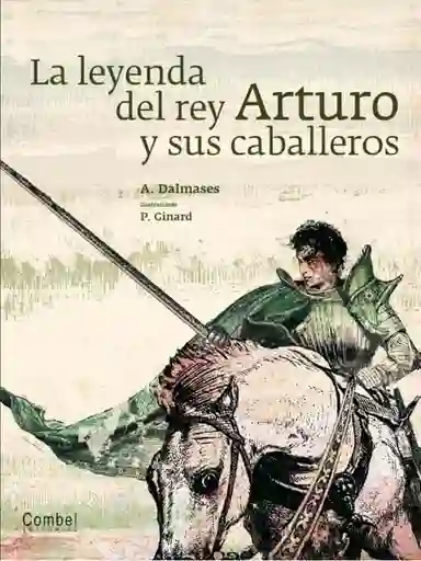 Leyenda Del Rey Arturo Y Sus Caballeros