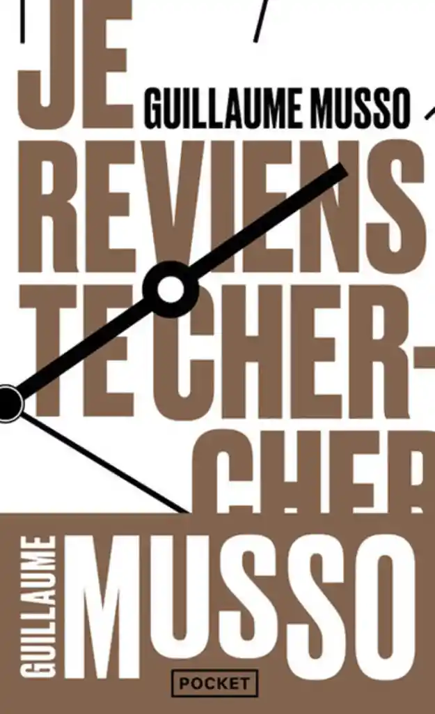 Je Reviens Te Chercher - Guillaume Musso