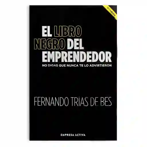 El Libro Negro Del Emprendedor | Fernando Trías De Bes