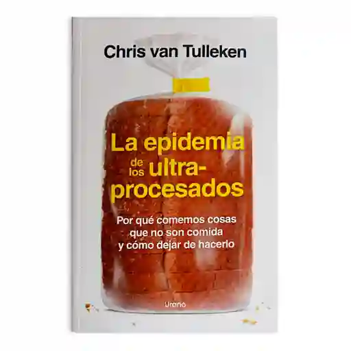 La Epidemia De Los Ultra-procesados | Chris Van Tulleken