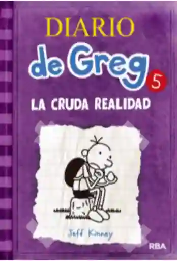 Diario De Greg 5: La Cruda Realidad